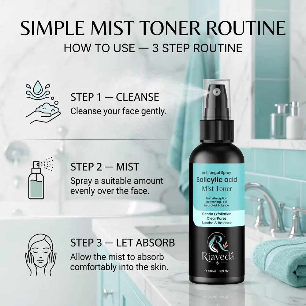 Riaveda Salicylic Acid Mist Toner – simple 3-step routine: cleanse, mist, let absorb